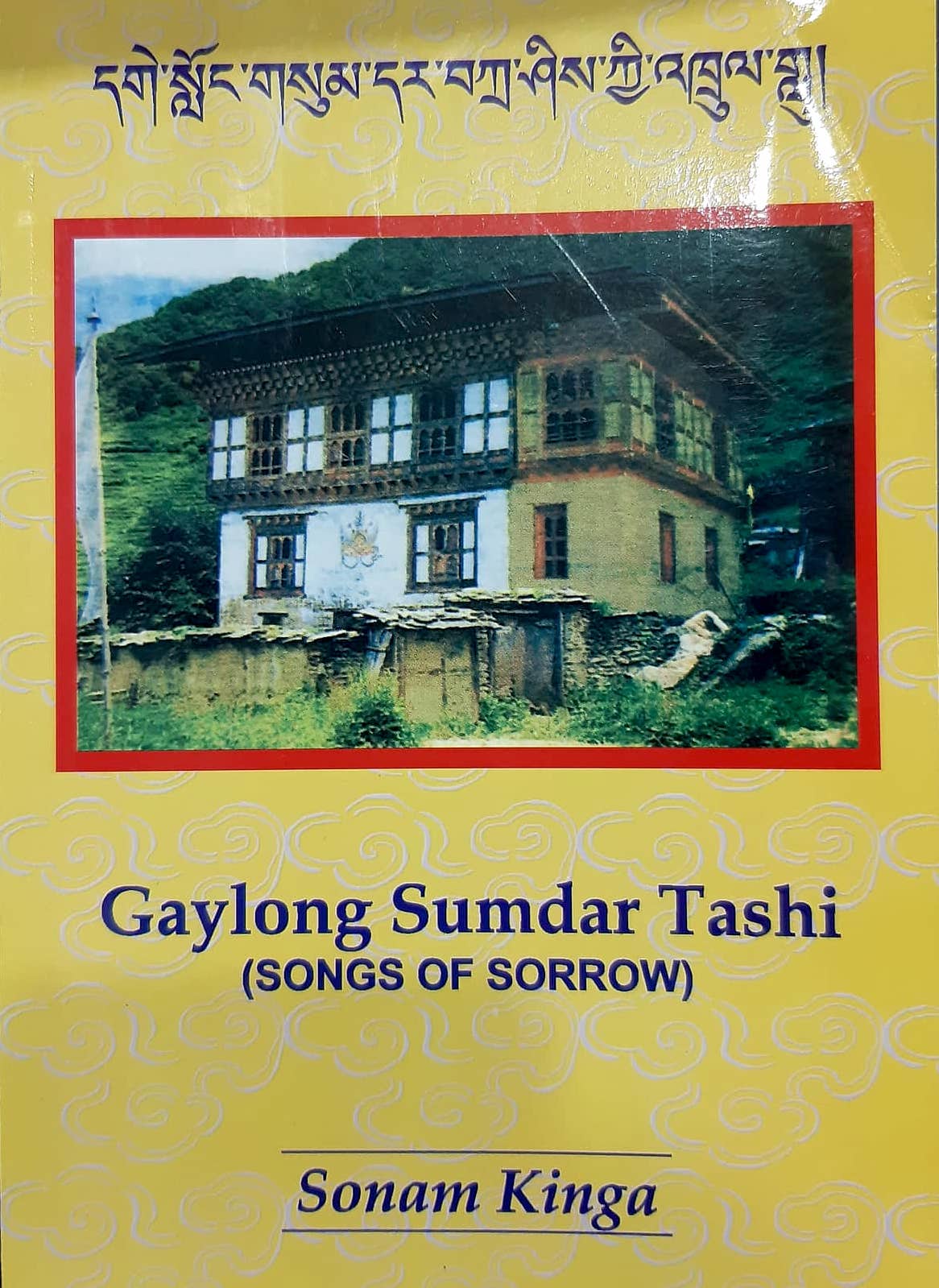 Buy Gaylong Summer Tashi- Song of Sorrow | Booknese - Books By Bhutanese
